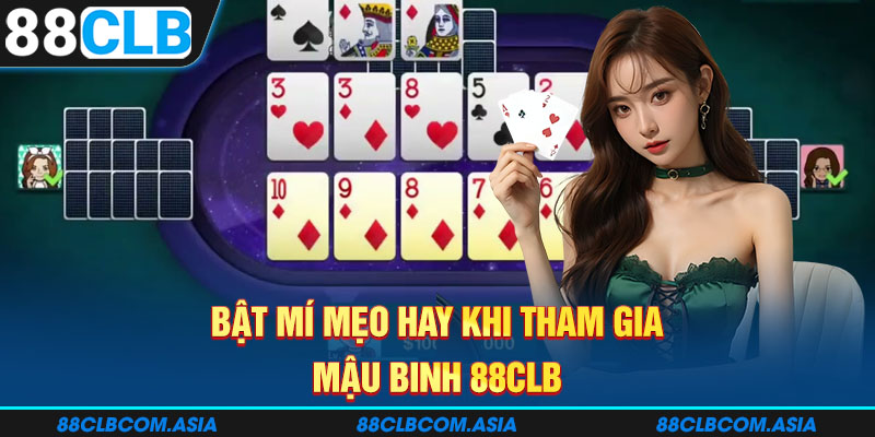 Bật mí mẹo hay khi tham gia mậu binh 88CLB 