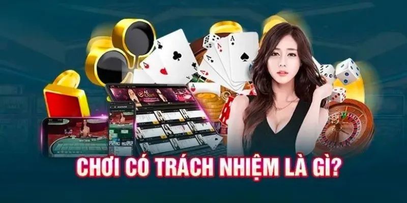 Những khái niệm cơ bản về chơi có trách nhiệm 88CLB