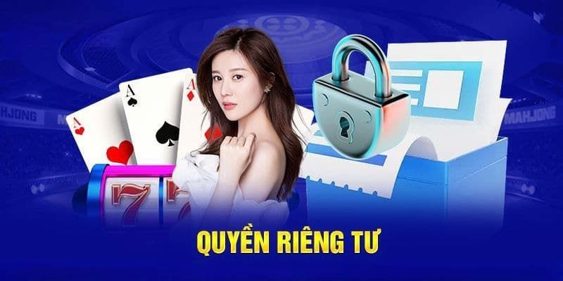 Những thông tin cơ bản về quyền riêng tư 88CLB